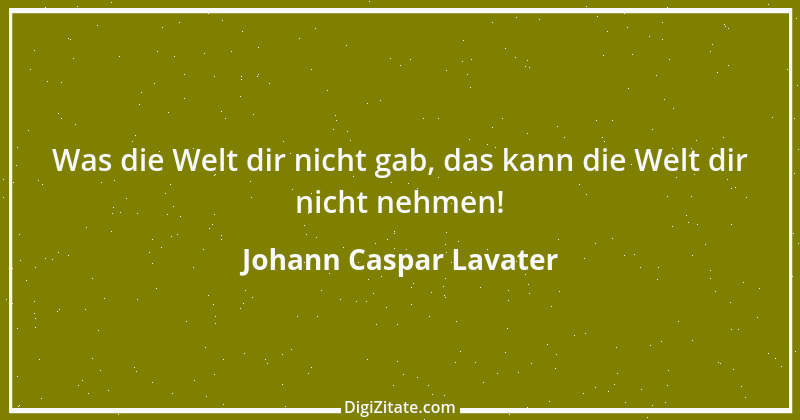 Zitat von Johann Caspar Lavater 214