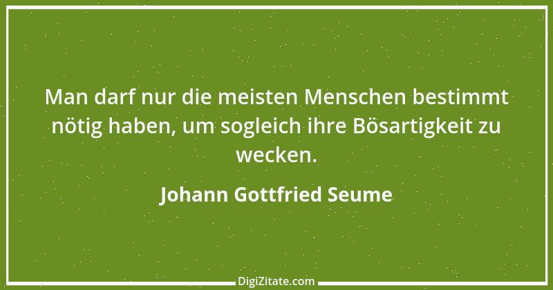 Zitat von Johann Gottfried Seume 177