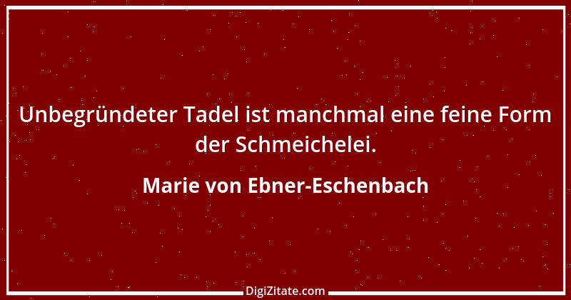 Zitat von Marie von Ebner-Eschenbach 212