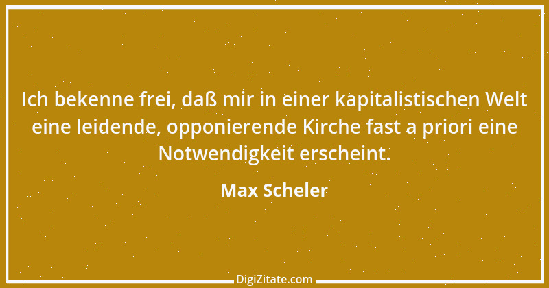 Zitat von Max Scheler 9