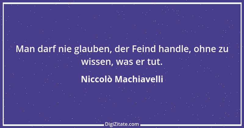 Zitat von Niccolò Machiavelli 104