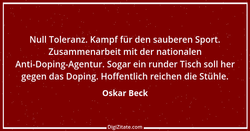 Zitat von Oskar Beck 4