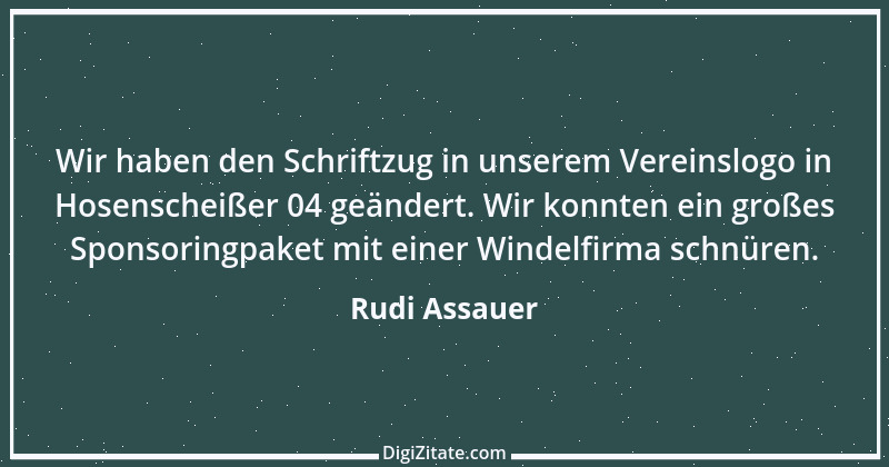 Zitat von Rudi Assauer 31