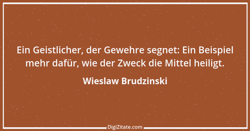 Zitat von Wieslaw Brudzinski 37