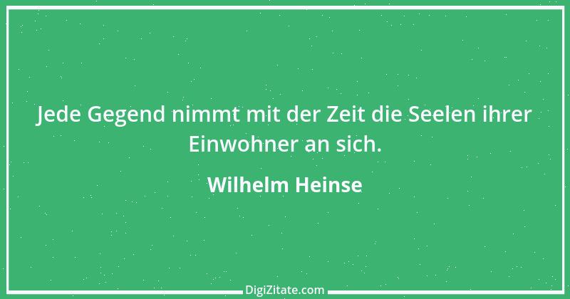 Zitat von Wilhelm Heinse 59