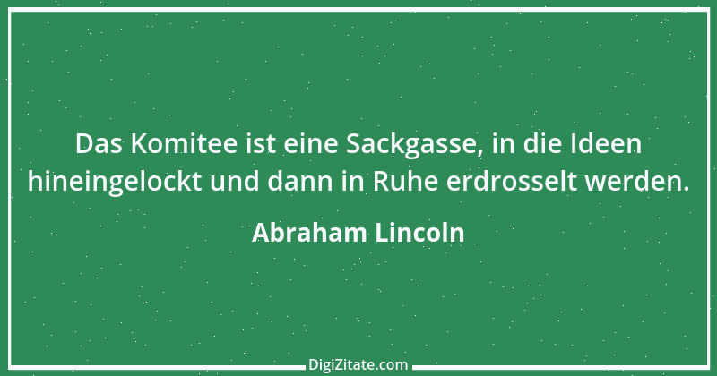 Zitat von Abraham Lincoln 99