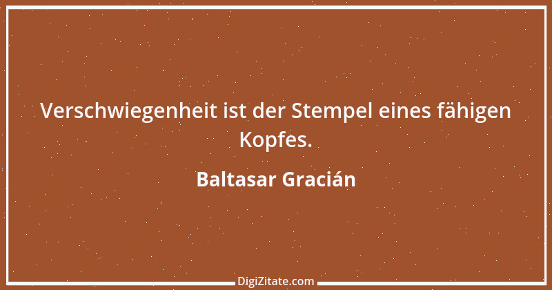 Zitat von Baltasar Gracián 50