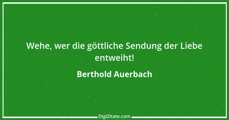 Zitat von Berthold Auerbach 90