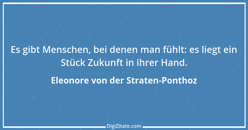 Zitat von Eleonore von der Straten-Ponthoz 1