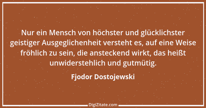 Zitat von Fjodor Dostojewski 34