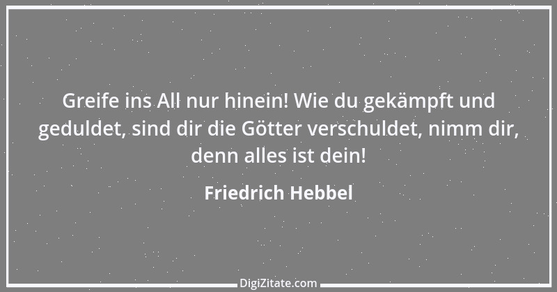 Zitat von Friedrich Hebbel 600