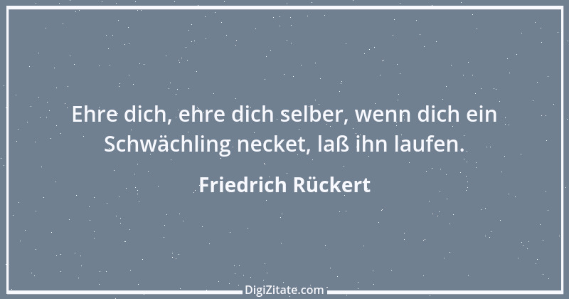 Zitat von Friedrich Rückert 214