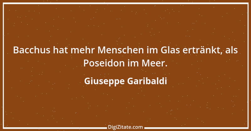 Zitat von Giuseppe Garibaldi 1