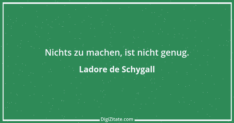 Zitat von Ladore de Schygall 3