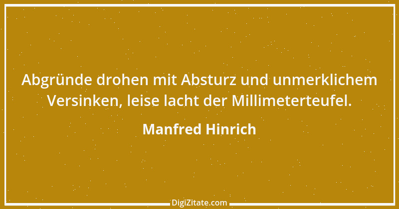 Zitat von Manfred Hinrich 419