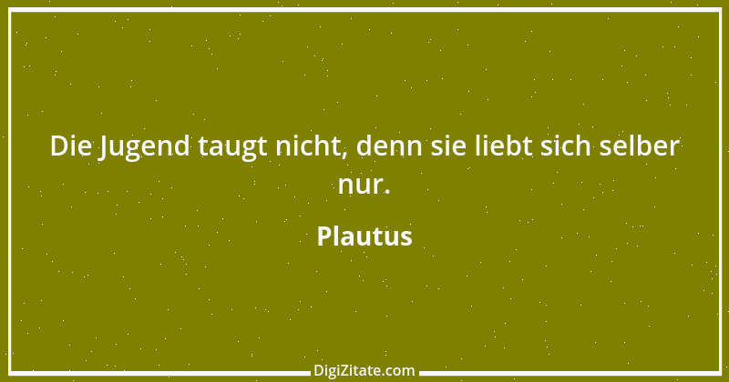 Zitat von Plautus 51