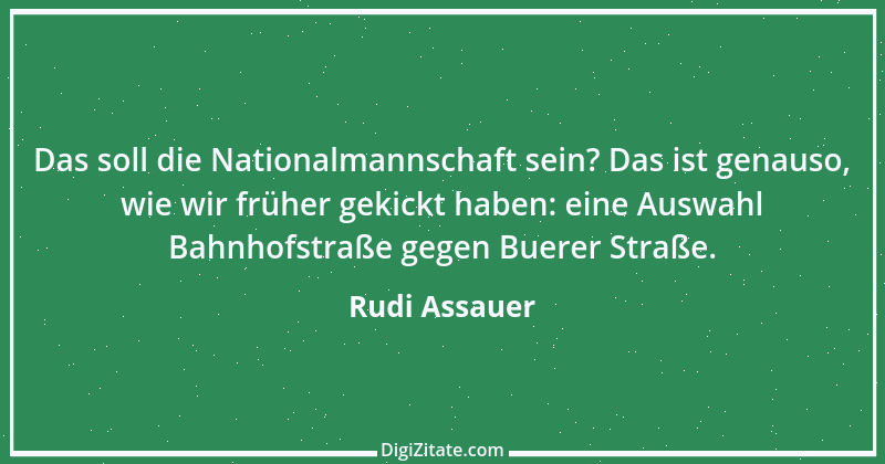 Zitat von Rudi Assauer 32