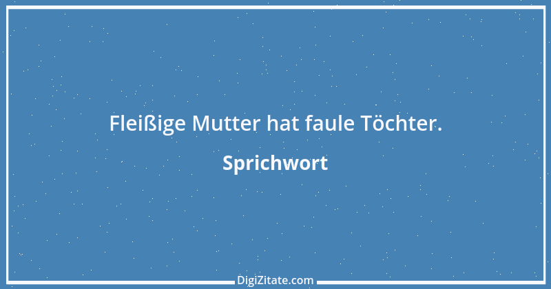 Zitat von Sprichwort 12237