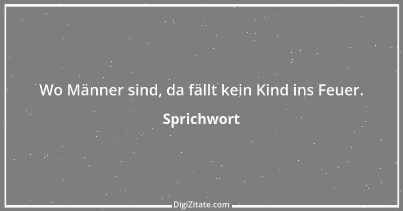 Zitat von Sprichwort 8237