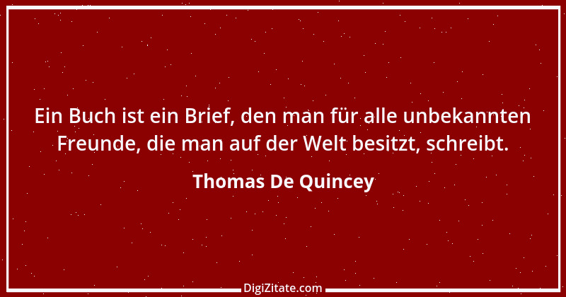 Zitat von Thomas De Quincey 2