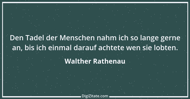 Zitat von Walther Rathenau 50