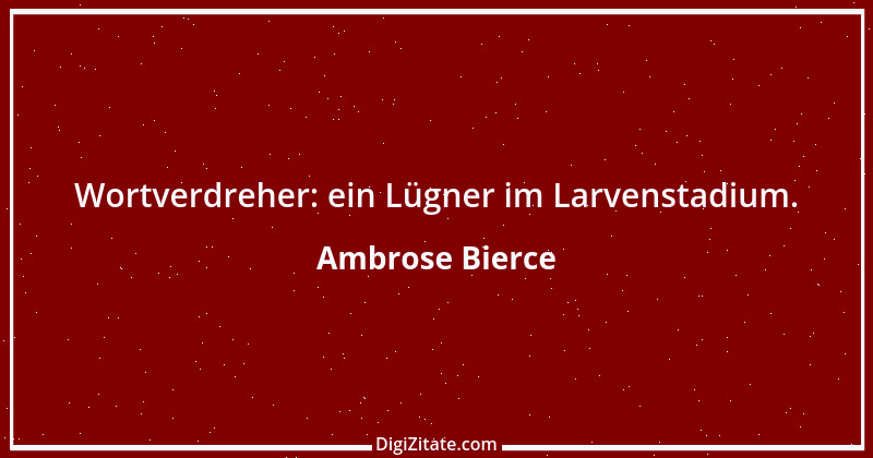 Zitat von Ambrose Bierce 8