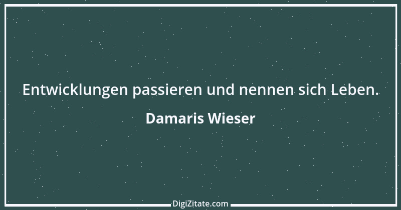 Zitat von Damaris Wieser 310