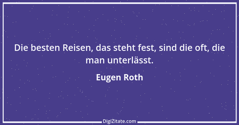 Zitat von Eugen Roth 2