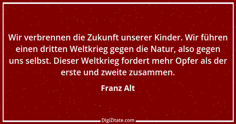 Zitat von Franz Alt 5