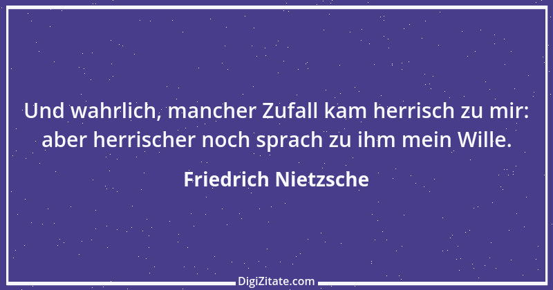 Zitat von Friedrich Nietzsche 715