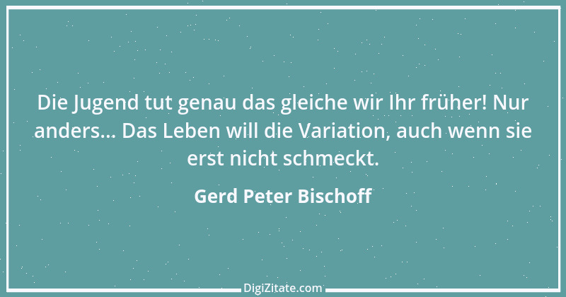 Zitat von Gerd Peter Bischoff 11