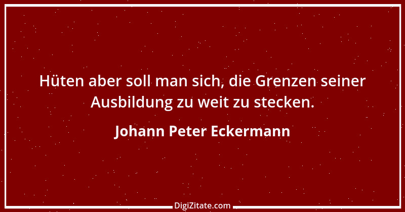 Zitat von Johann Peter Eckermann 25