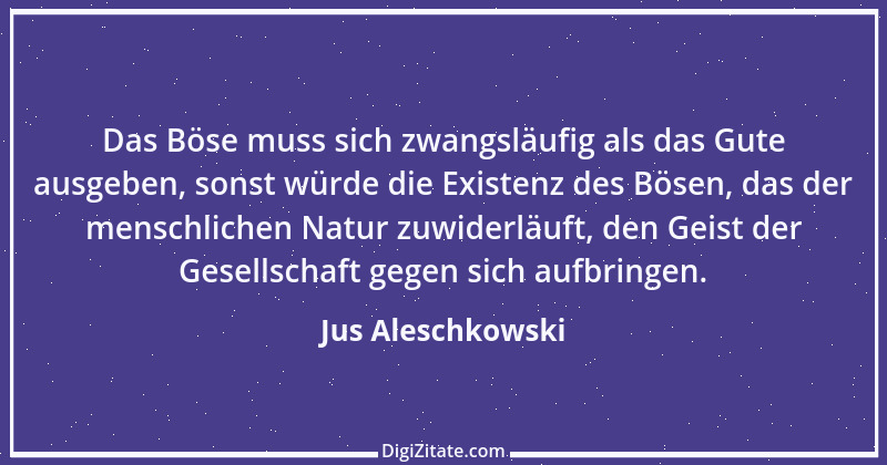 Zitat von Jus Aleschkowski 2