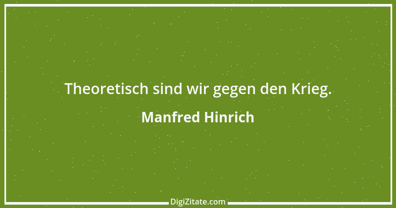 Zitat von Manfred Hinrich 2952