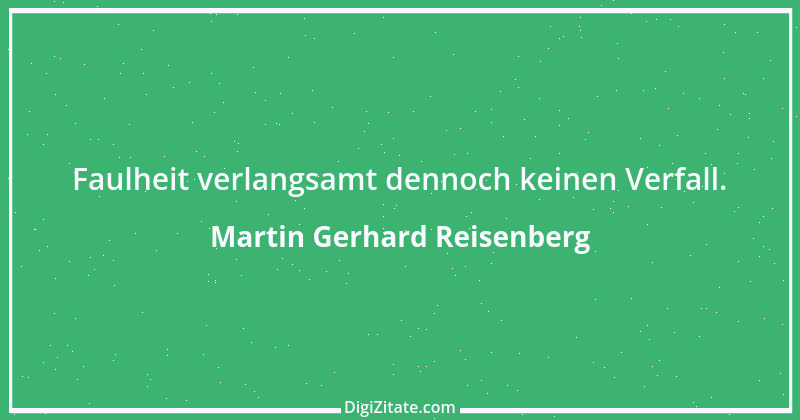 Zitat von Martin Gerhard Reisenberg 3093