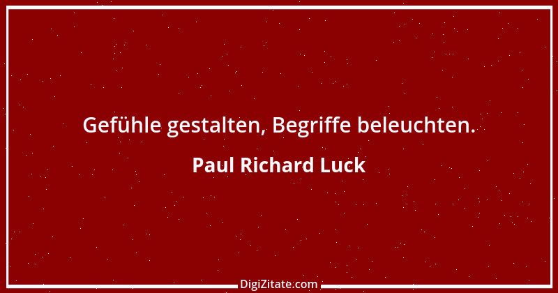 Zitat von Paul Richard Luck 17