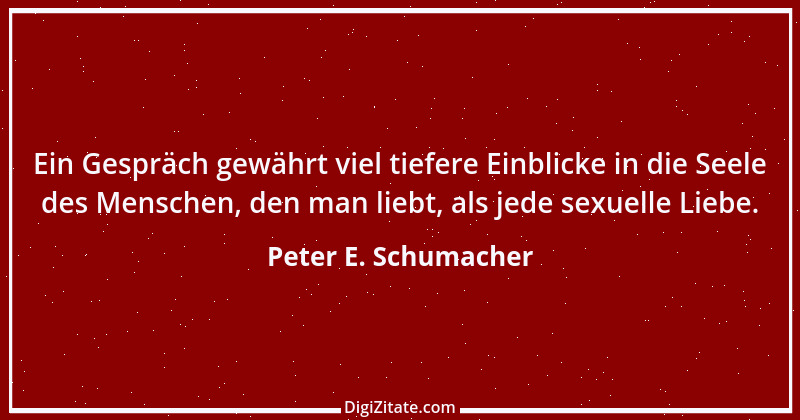 Zitat von Peter E. Schumacher 583