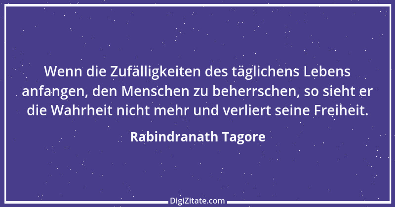 Zitat von Rabindranath Tagore 113