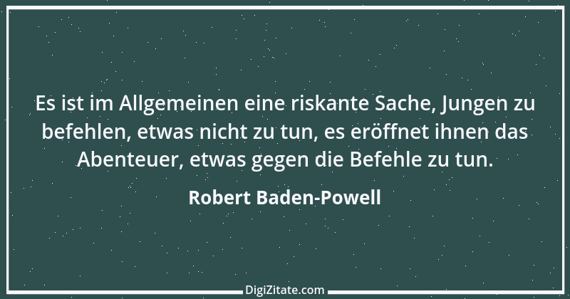 Zitat von Robert Baden-Powell 6