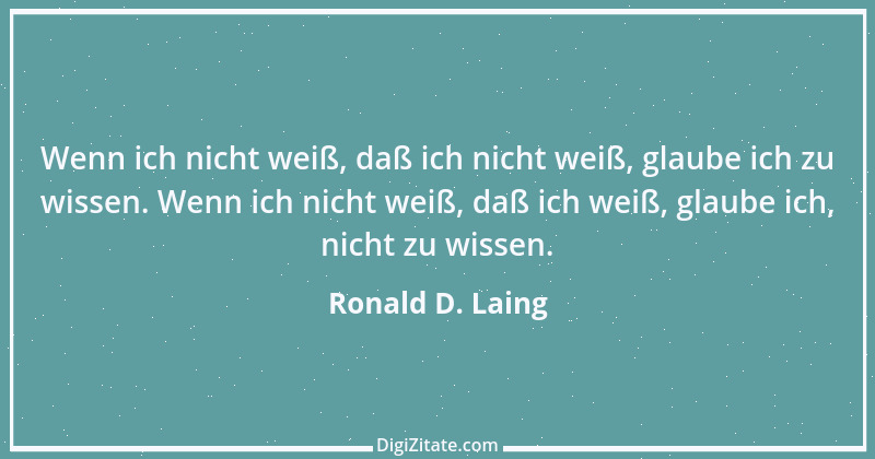 Zitat von Ronald D. Laing 6