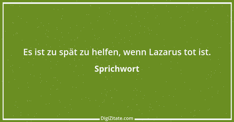 Zitat von Sprichwort 12770