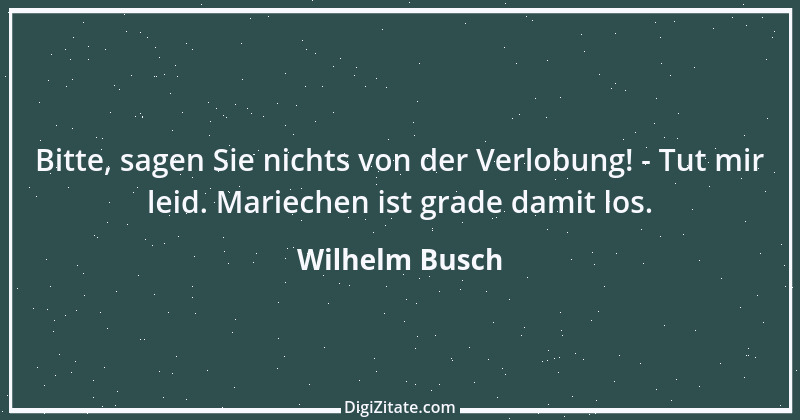 Zitat von Wilhelm Busch 330