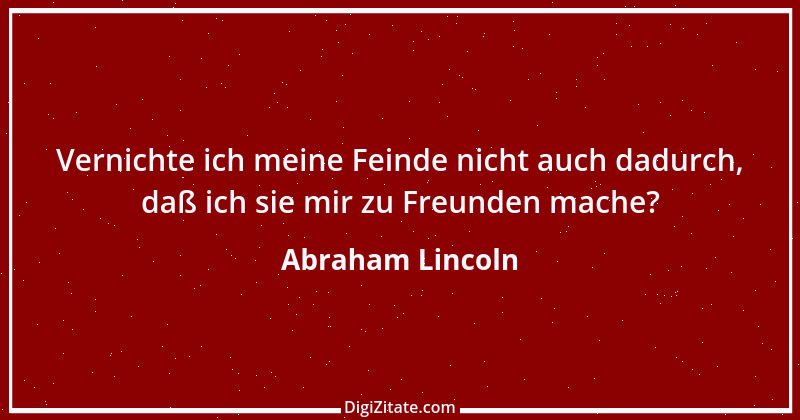 Zitat von Abraham Lincoln 100