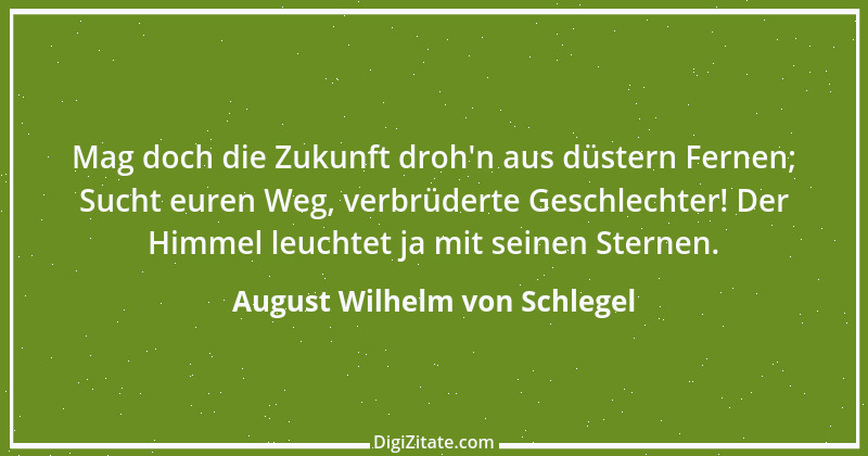 Zitat von August Wilhelm von Schlegel 20