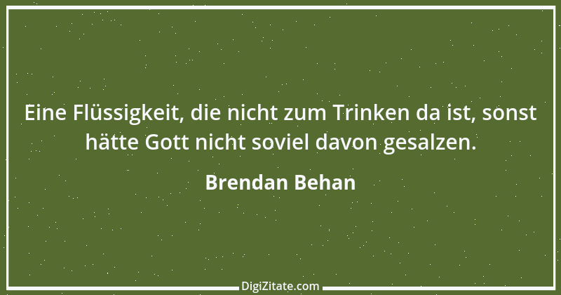 Zitat von Brendan Behan 7