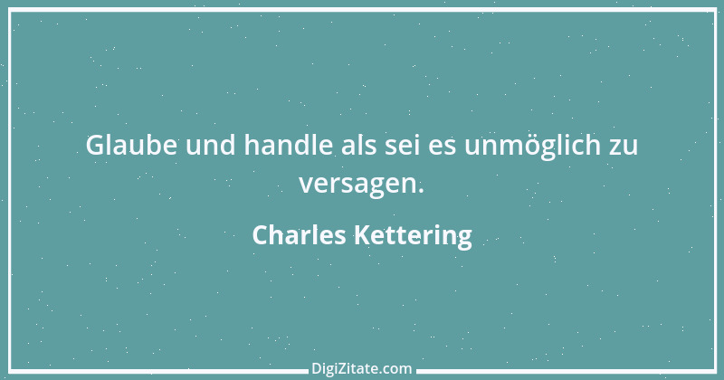 Zitat von Charles Kettering 15