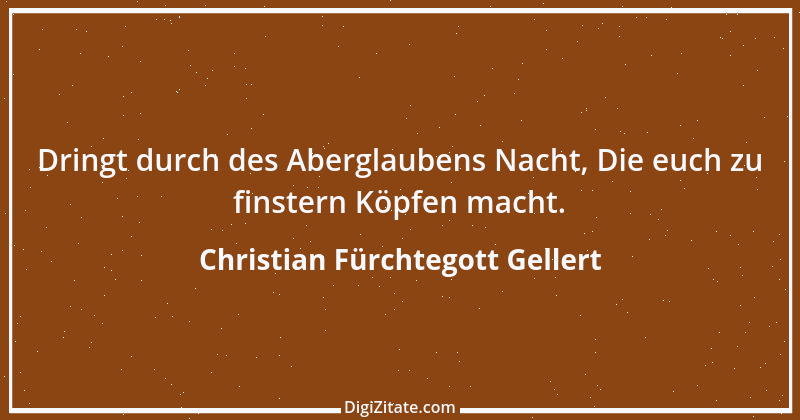 Zitat von Christian Fürchtegott Gellert 14