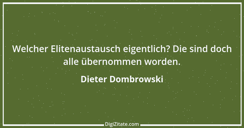 Zitat von Dieter Dombrowski 1