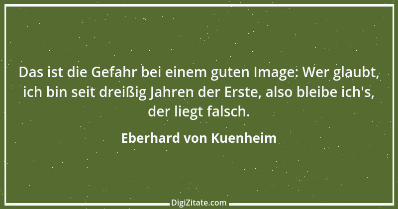 Zitat von Eberhard von Kuenheim 14