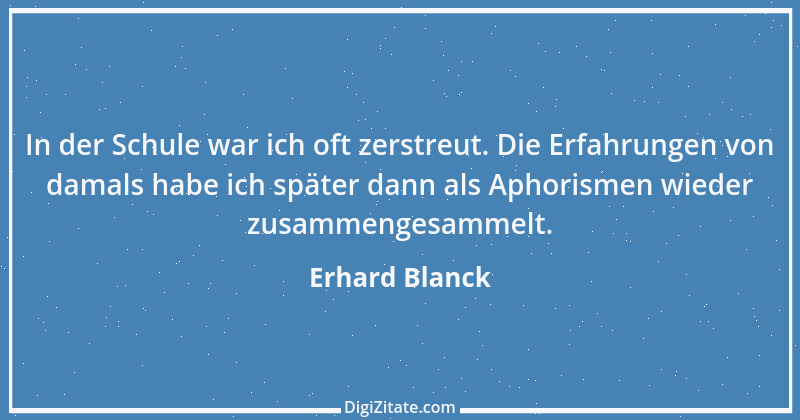 Zitat von Erhard Blanck 801